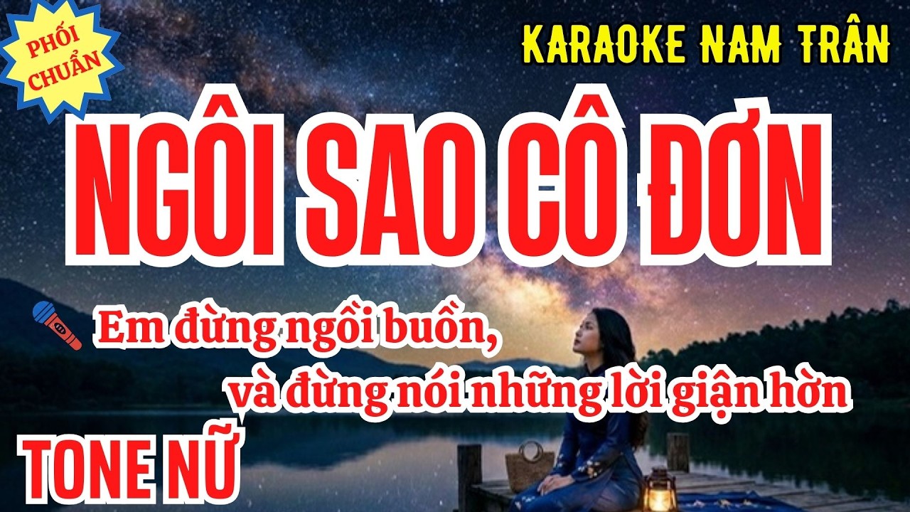 Karaoke Ngôi Sao Cô Đơn (Thanh Tùng) Tone Nữ | Nam Trân