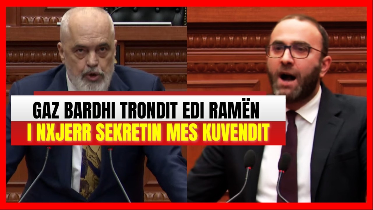 Gaz Bardhi nxjerr sekretin që mban fshehur Edi Rama-Ia plas hapur mes Kuvendit