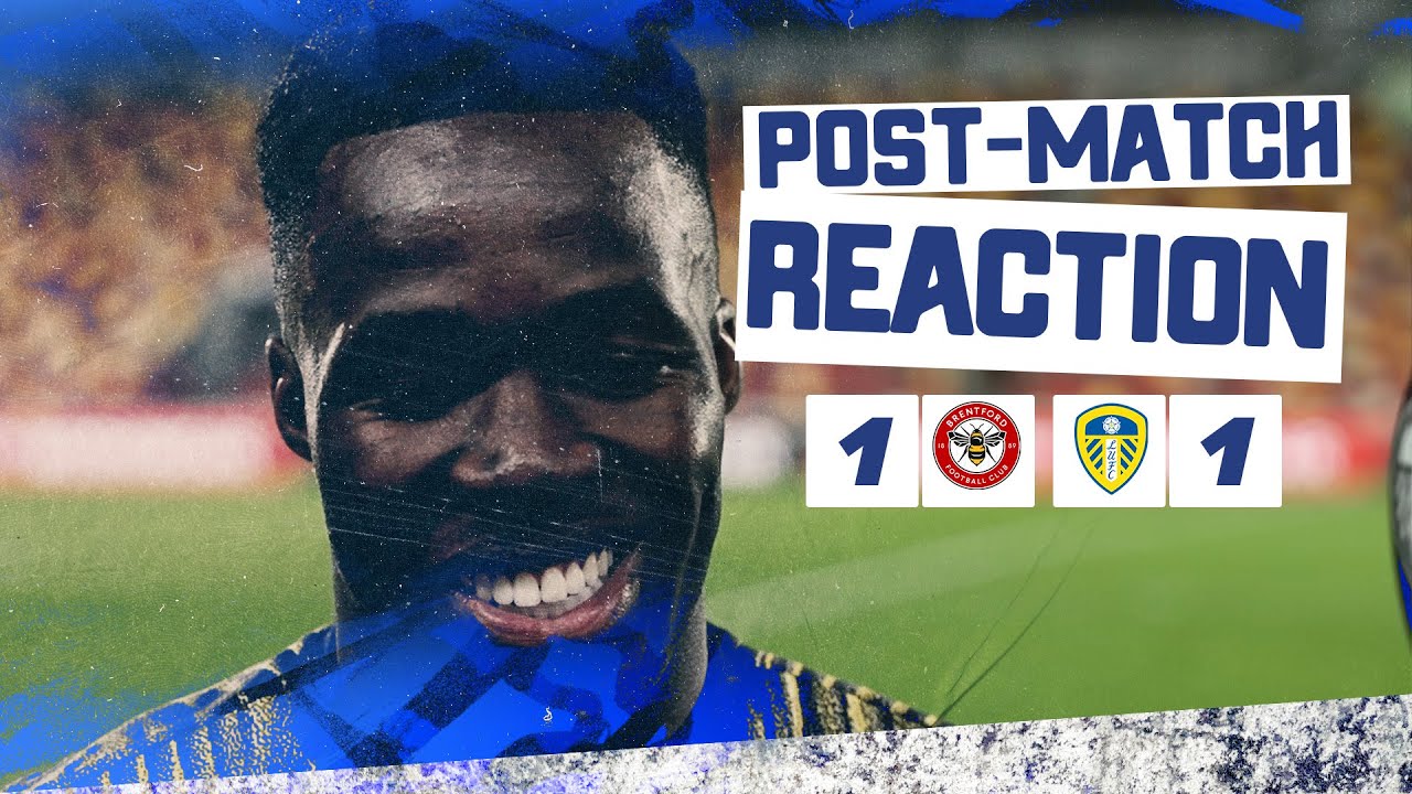 &ldquo;We showed our character&rdquo; | Willy Gnonto | Brentford 1-1 Leeds United