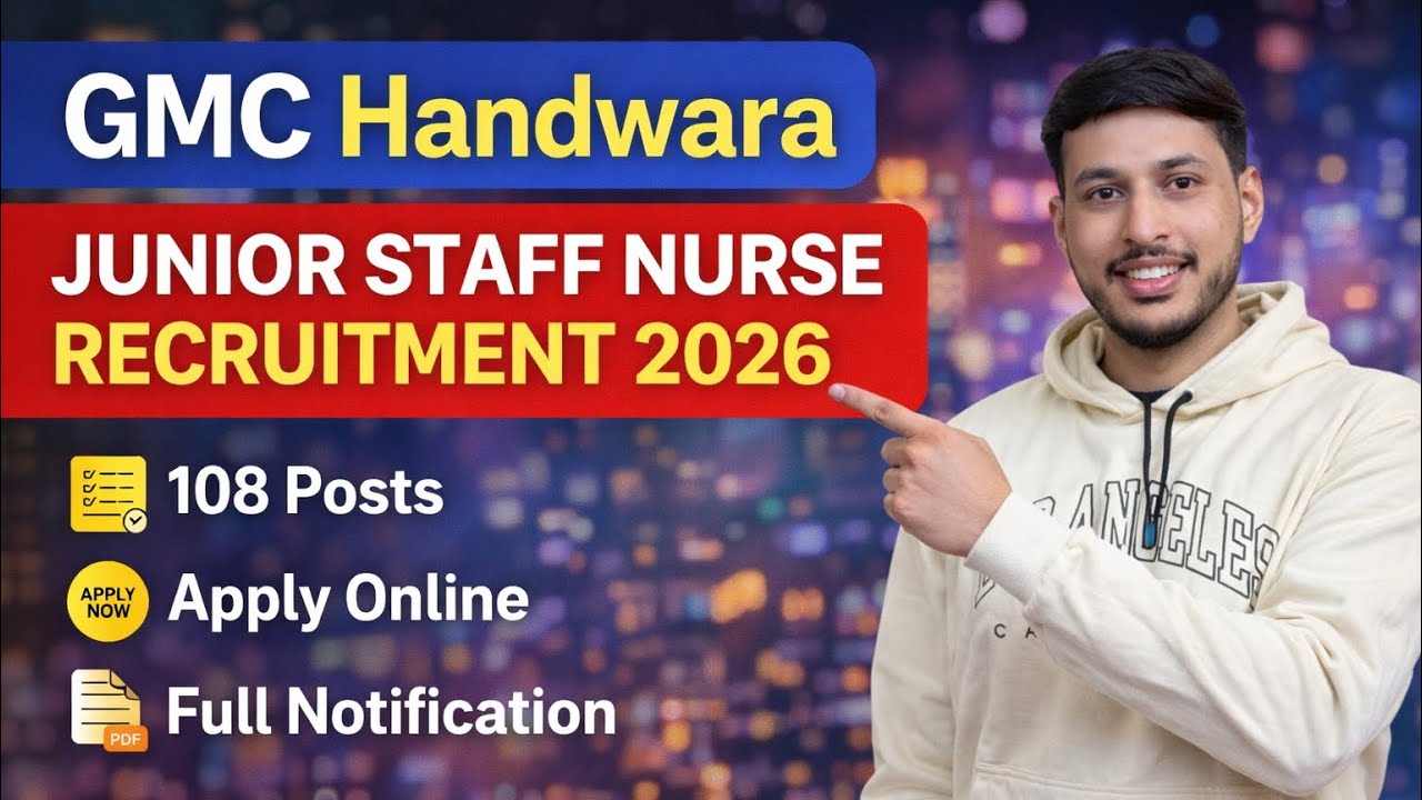GMC Handwara Junior Staff Nurse Recruitment 2026 | 108 Posts | Apply Online | Full Notification
