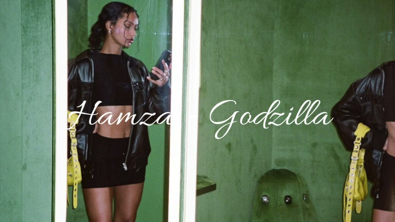 SLOWED Hamza - Godzilla SLOWED