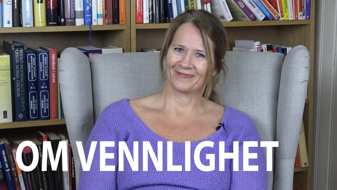 Vær vennlig