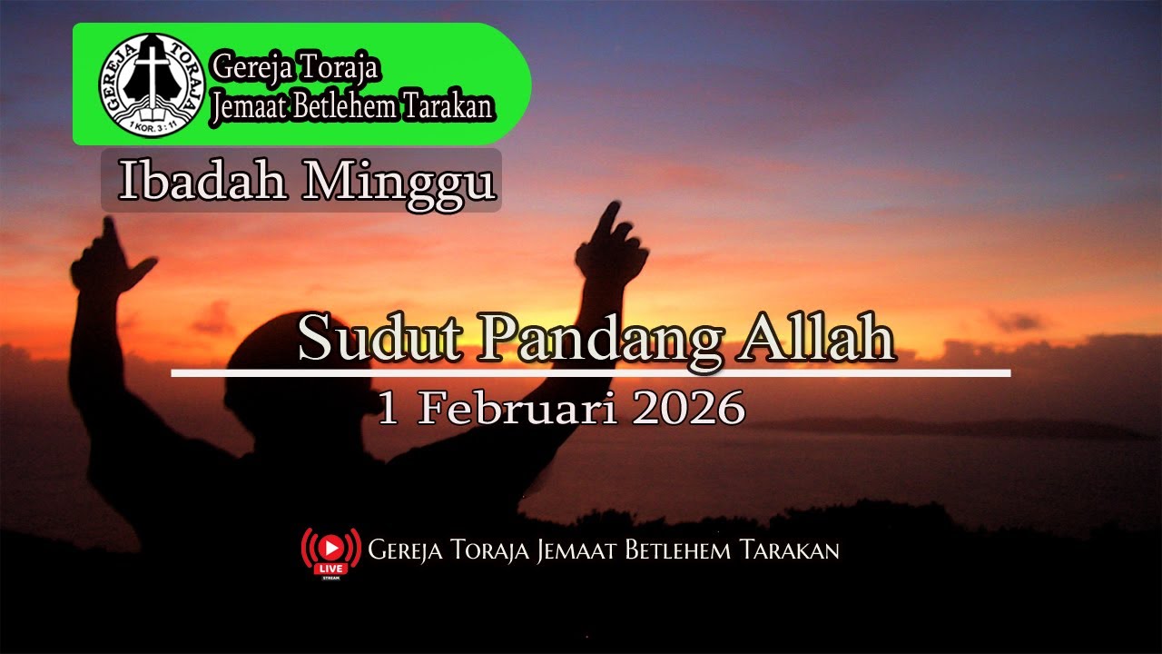 🔴[LIVE]  Ibadah Hari Minggu Gereja Toraja Jemaat Betlehem Tarakan | 1 Februari 2026 | pk. 09.30