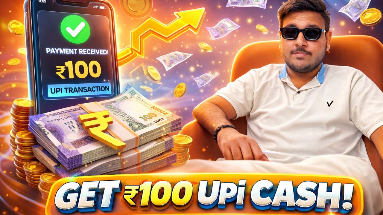 🤑 INSTANT 100₹ Rupees Earn UPI Cash New Earning App Today