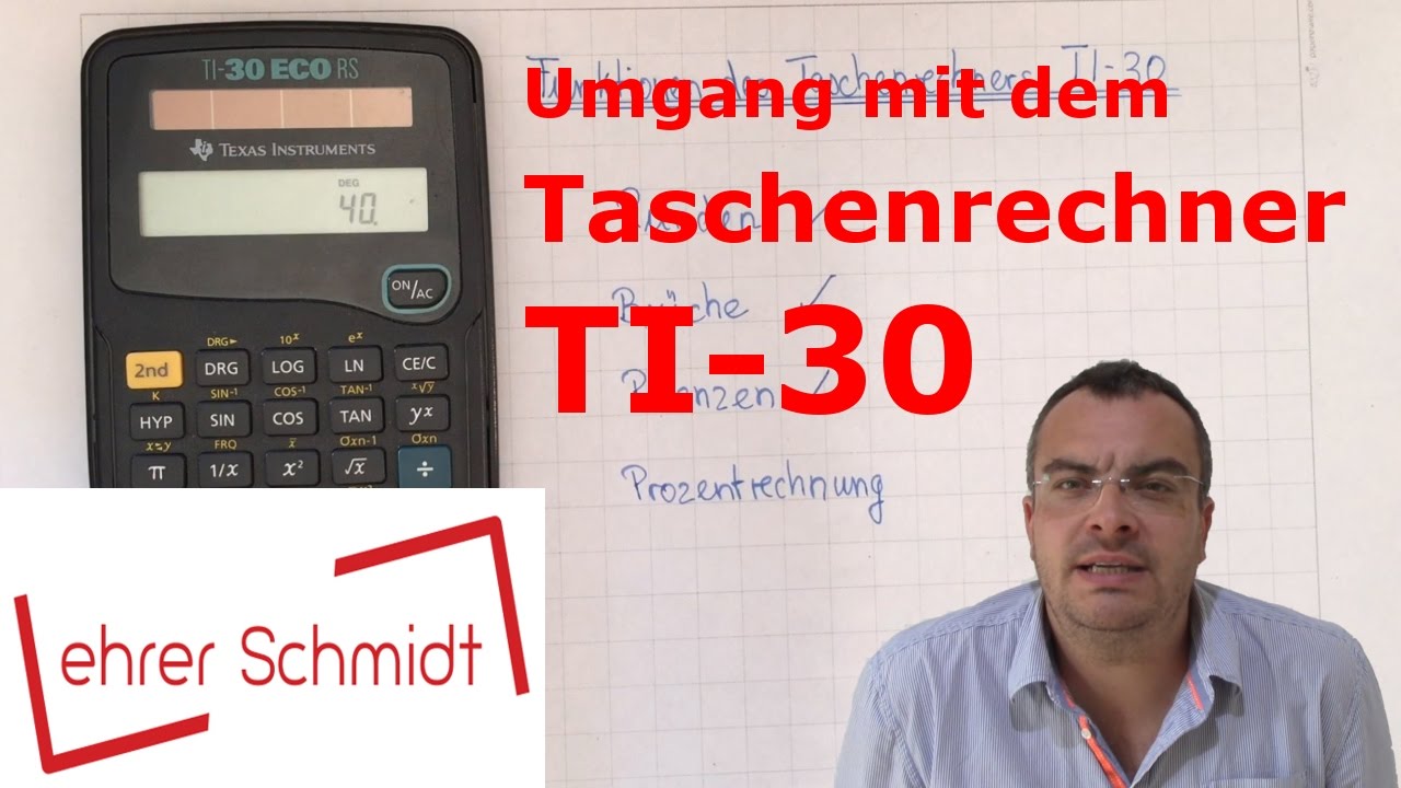 Umgang mit dem Taschenrechner TI-30 | Mathematik | Lehrerschmidt