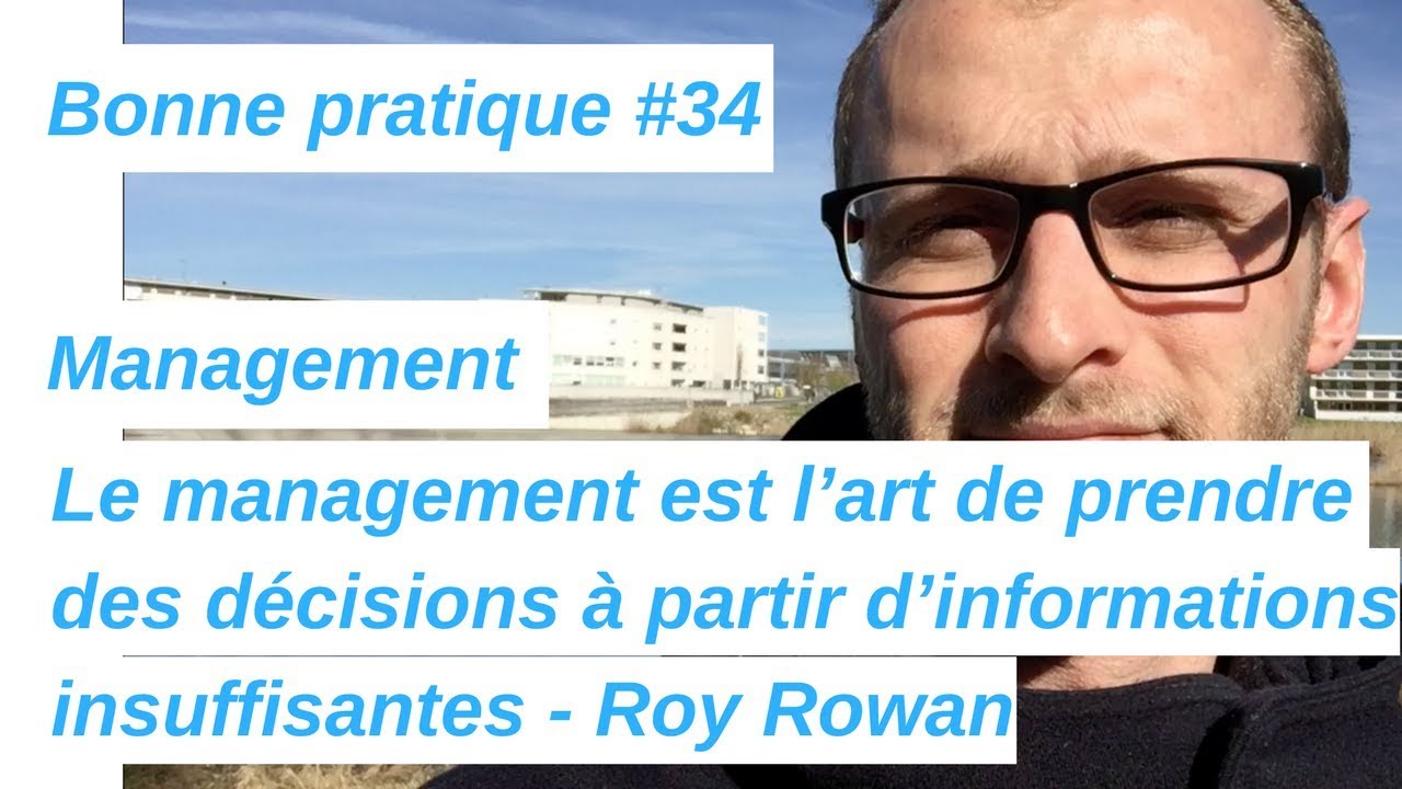 Bonne Pratique #34 - Le management est l&rsquo;art de ... (Roy Rowan)