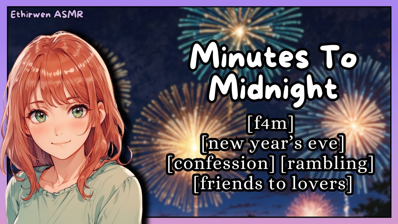 [F4M] Minutes To Midnight (New Year's Confession) | ASMR Roleplay