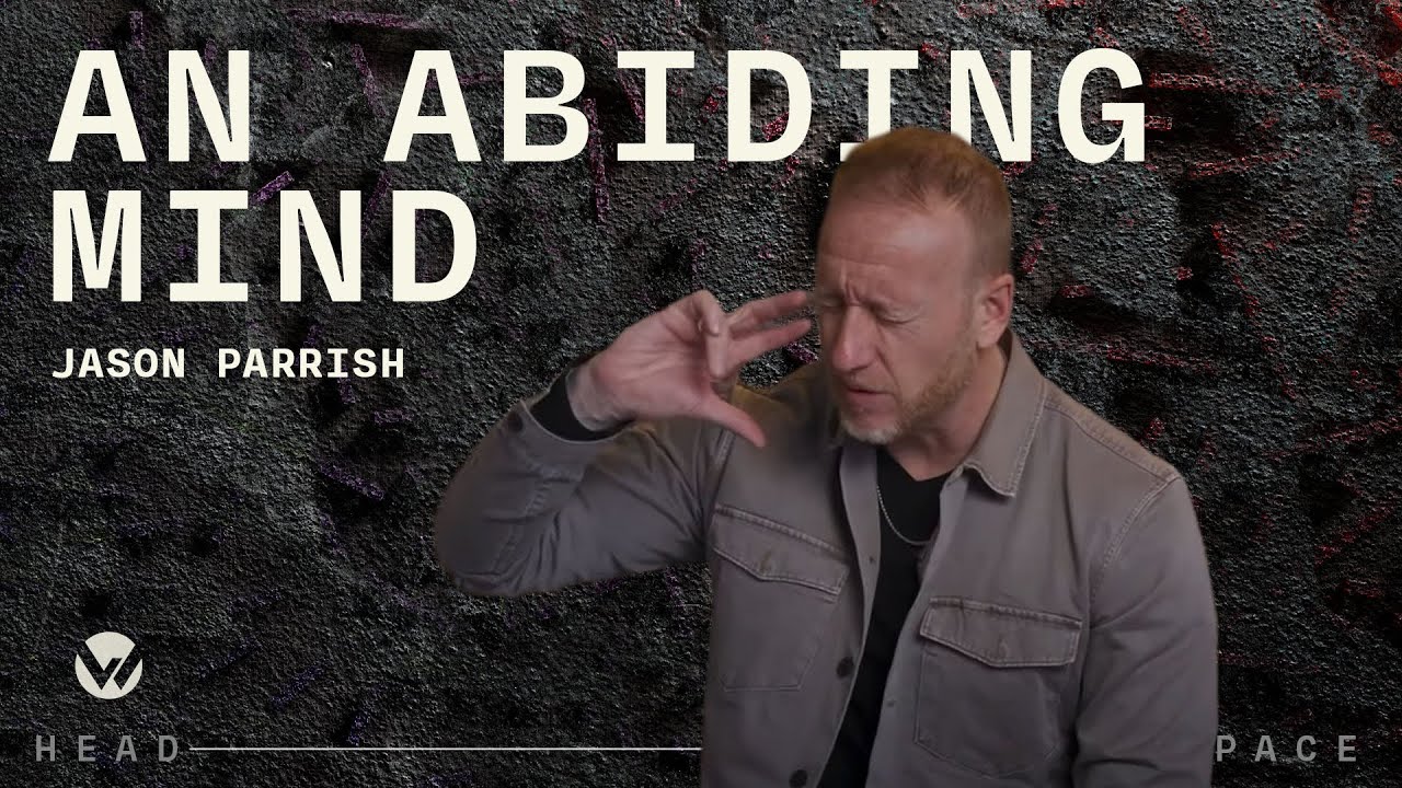 What does the Bible say about your mind? | Jason Parrish | April 27, 2025