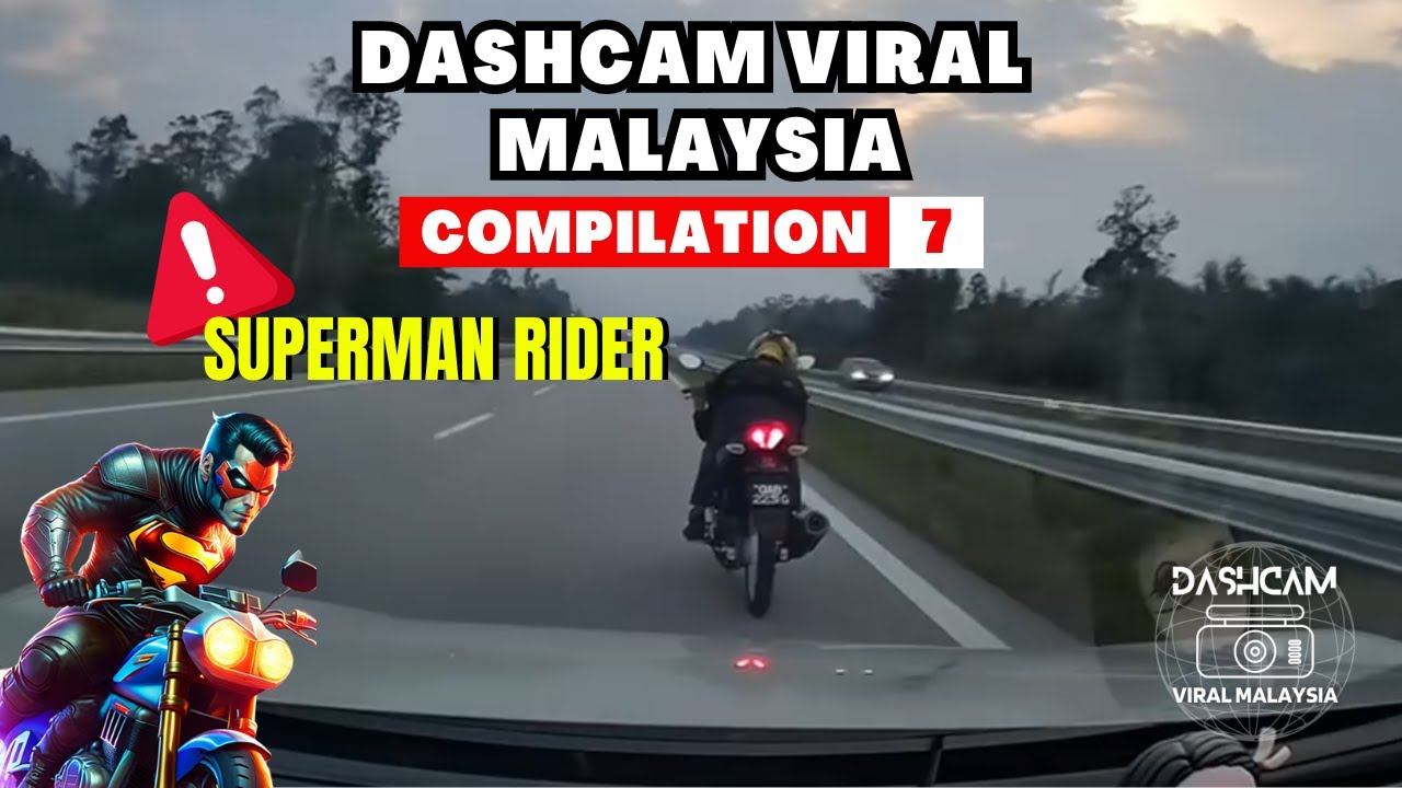DASHCAM VIRAL MALAYSIA COMPILATION #7