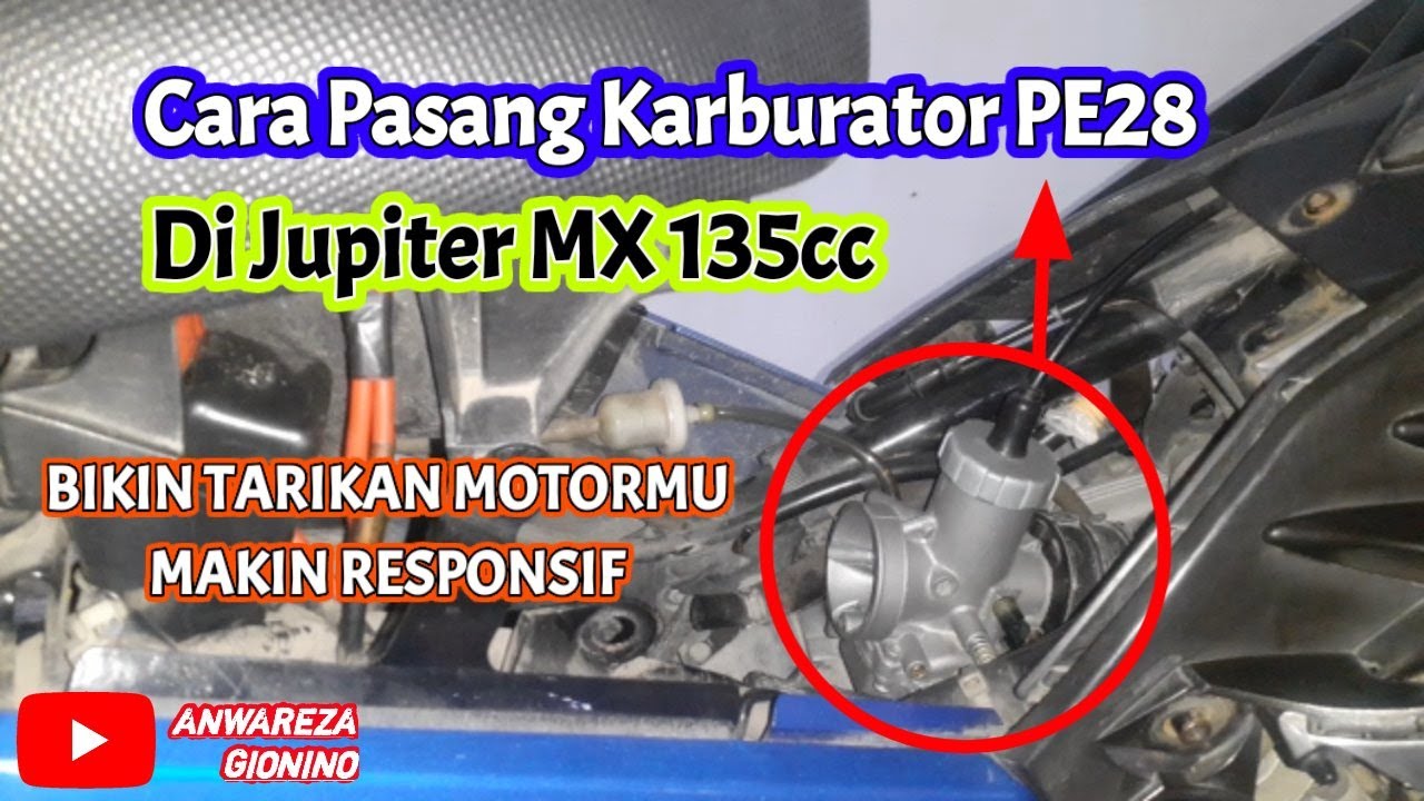 Tutorial Lengkap Dan Penjelasan Cara Pasang Karburator Pe28 Di Jupiter MX 135cc