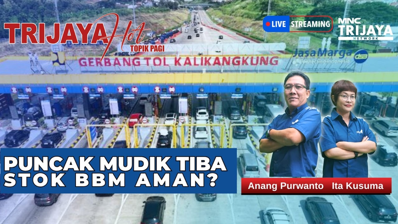 🔴 LIVE Trijaya | PUNCAK MUDIK TIBA,  STOK BBM AMAN? | Hot Topik Pagi