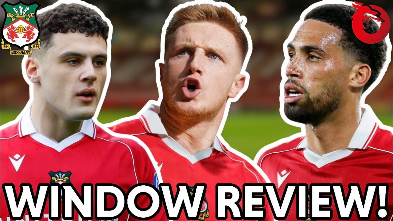 ✍️HOW SUCCESSFUL WAS WREXHAM AFC'S WINTER TRANSFER WINDOW IN THE EFL CHAMPIONSHIP? | DragonSports