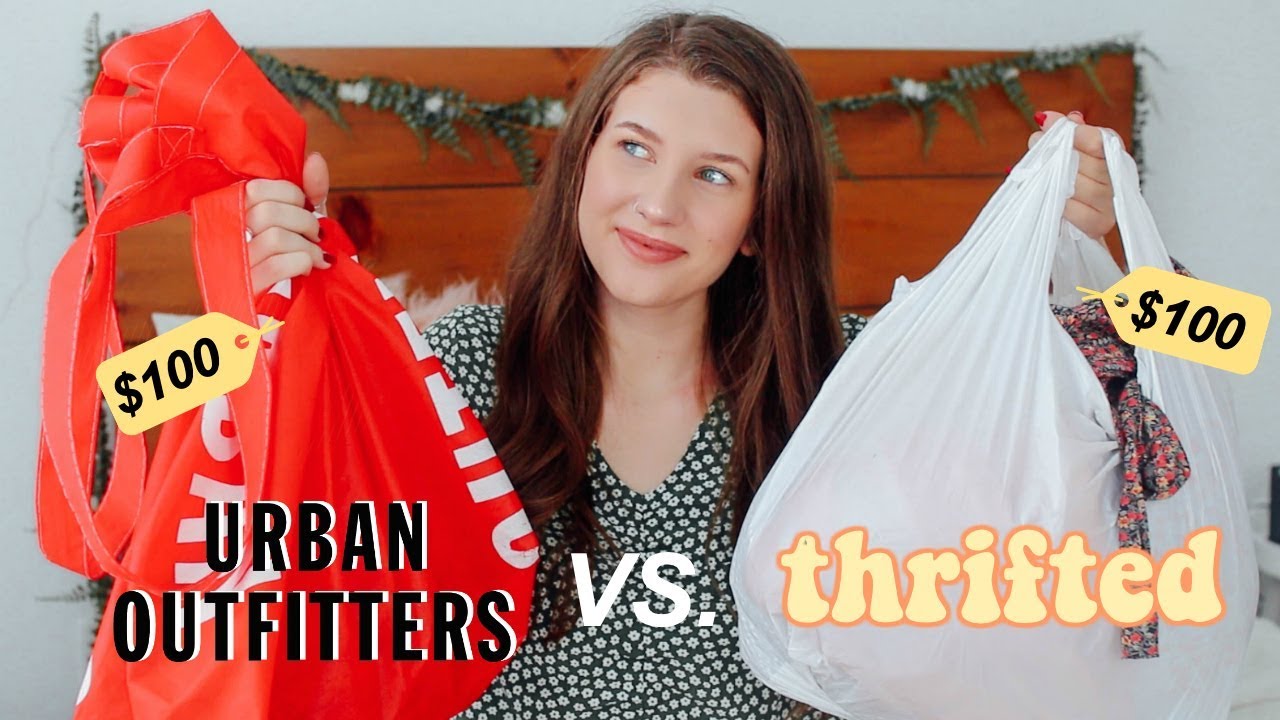 $100 URBAN OUTFITTERS vs. $100 THRIFTED