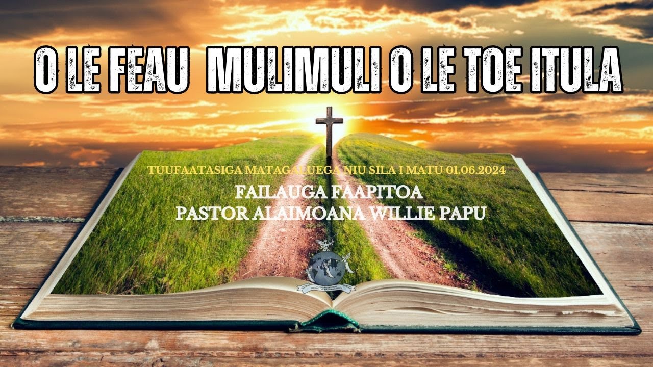 SISDAC WW Mission | O LE TOE FEAU MULIMULI OLE TOE ITULA 1.6.024