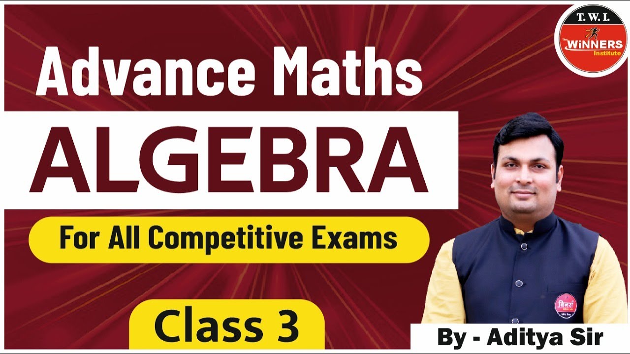 ALGEBRA | Class 3 | Algebra Tricks | Algebra Formulas | algebra for ssc | Maths By Aditya Patel Sir