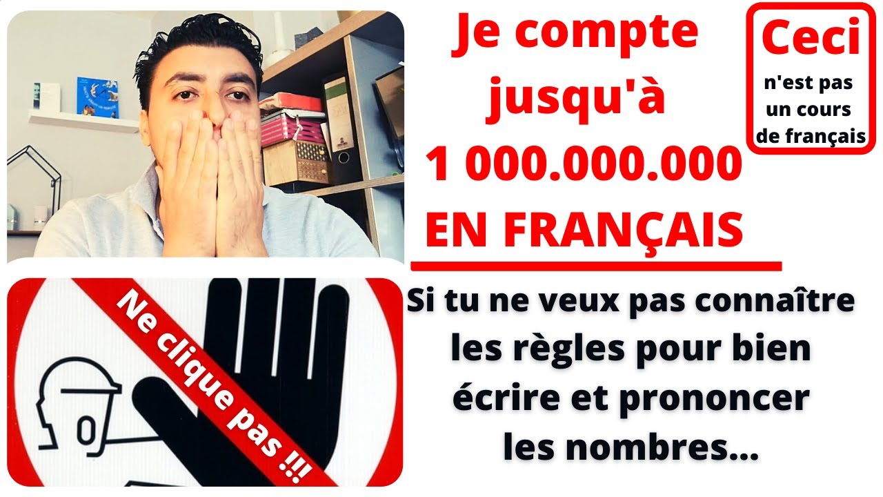 Je compte jusqu'à 1 milliard !!! Comment écrire et lire les nombres en français ? (French numbers)