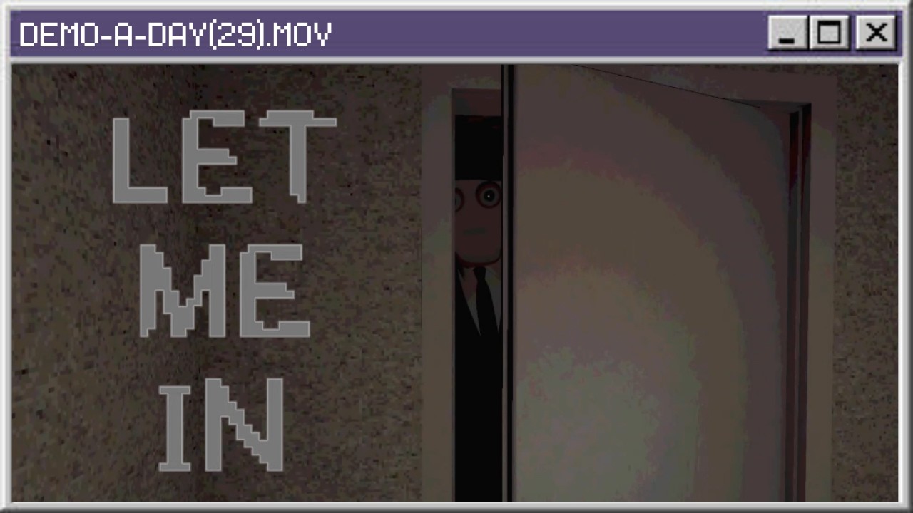 DEMO-A-DAY 2026: DAY 29 | LET ME IN