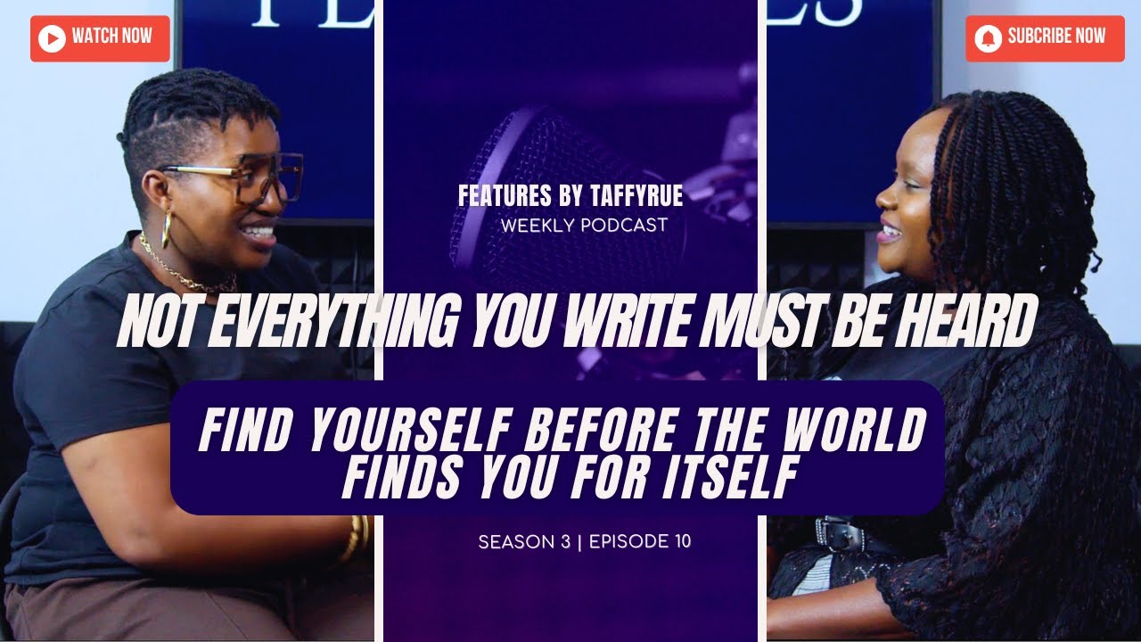 Not everything you write must be heard | Features by TaffyRue with @masacaroleen5601 S3 E10