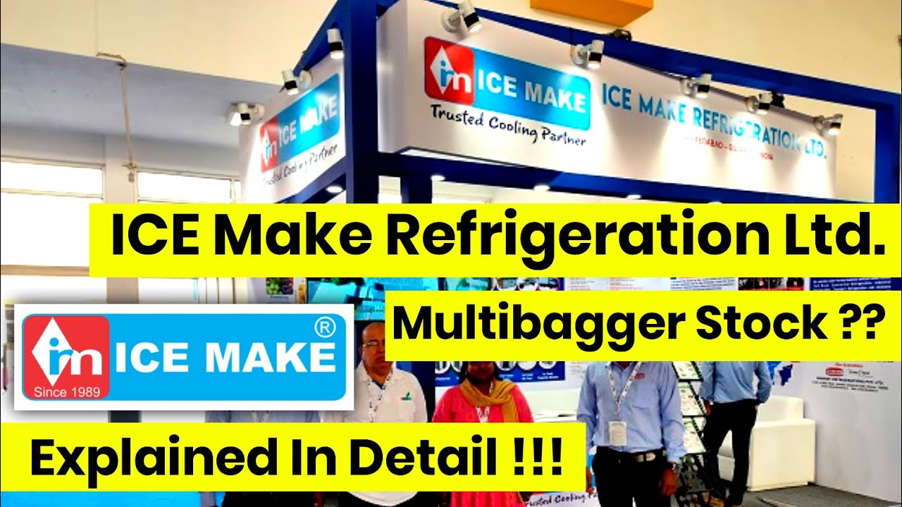 ICE Make Refrigeration Ltd. || Multibagger Stock ?? || Explained In Detail !!