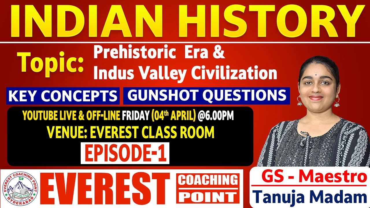Indian History: Key Concepts and PYQs for All Competitive Examinations by Tanuja Madam EPISODE-1