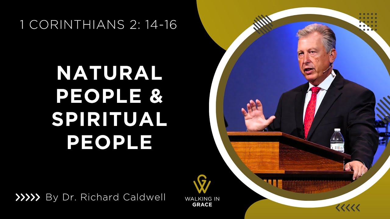 Natural People & Spiritual People | 1 Corinthians 2: 14-16