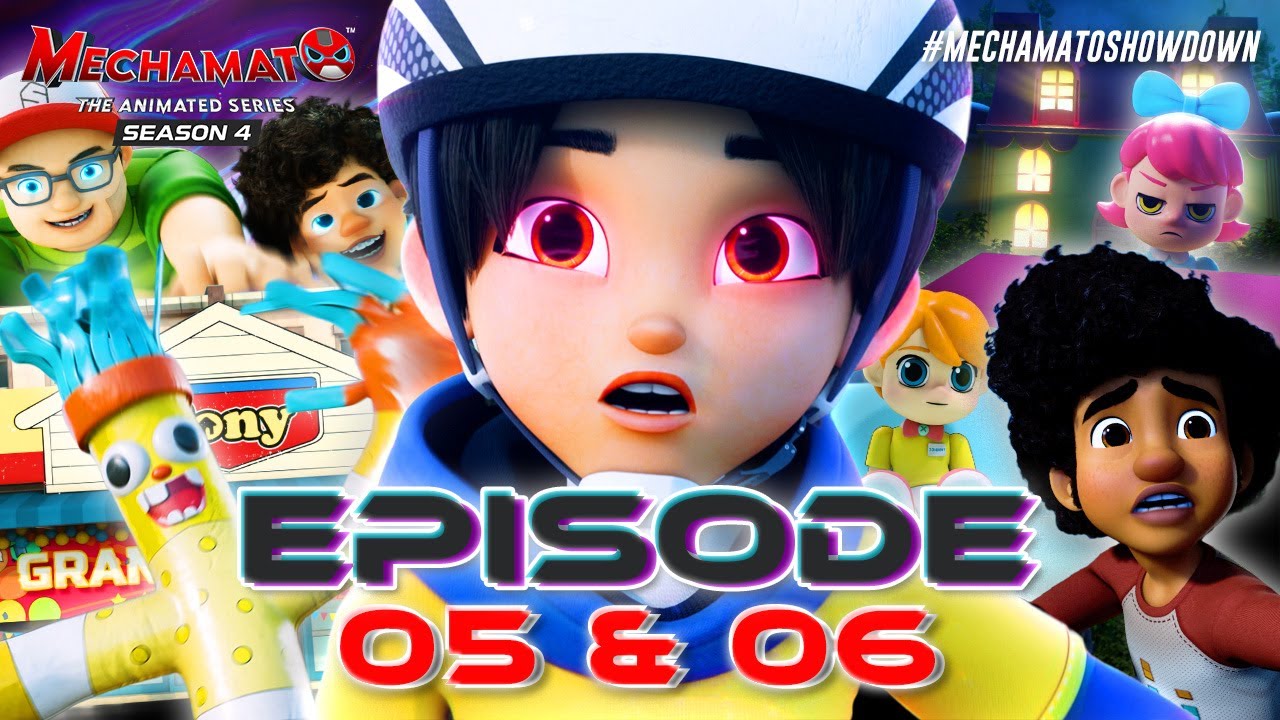 EP05 + EP06 | Mechamato Musim 4