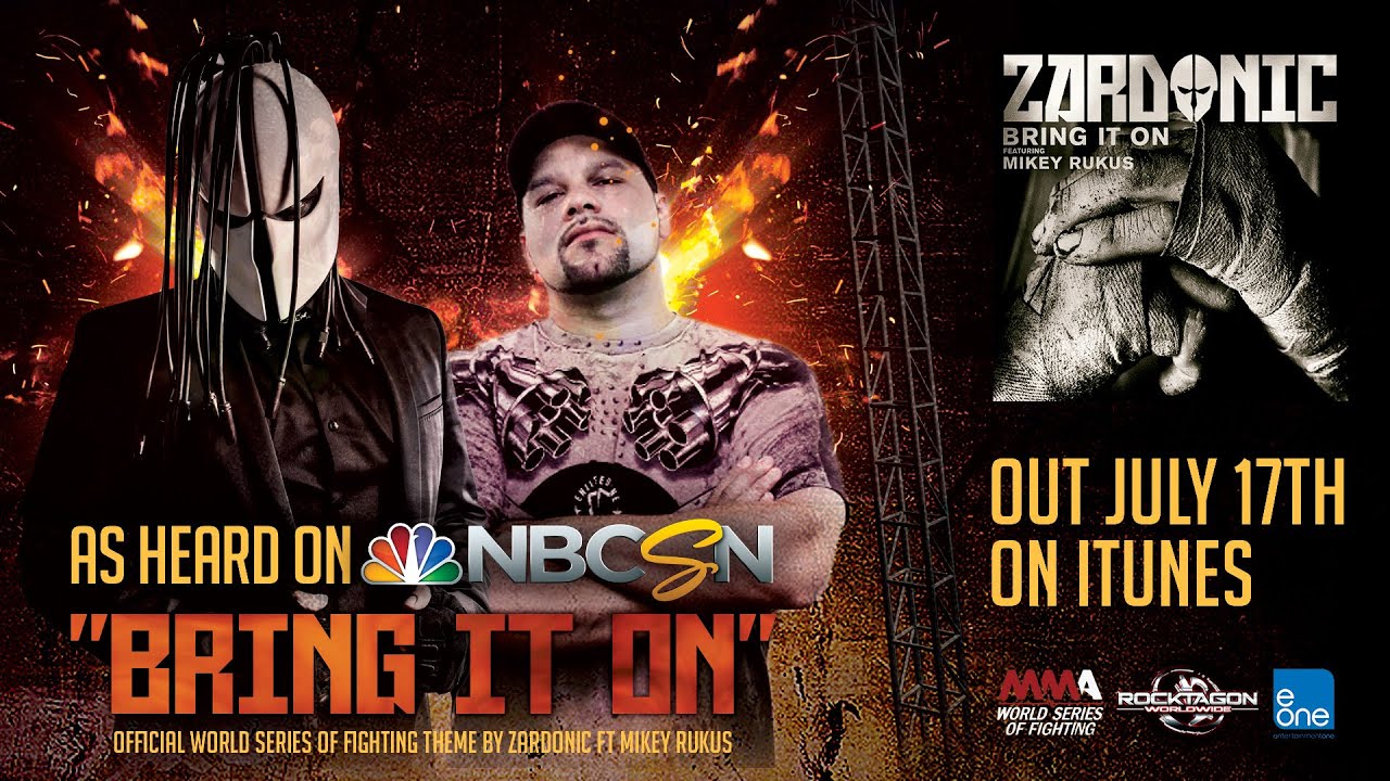 Zardonic - Bring It On (ft Mikey Rukus) [WSOF 22 Official Theme 2015]