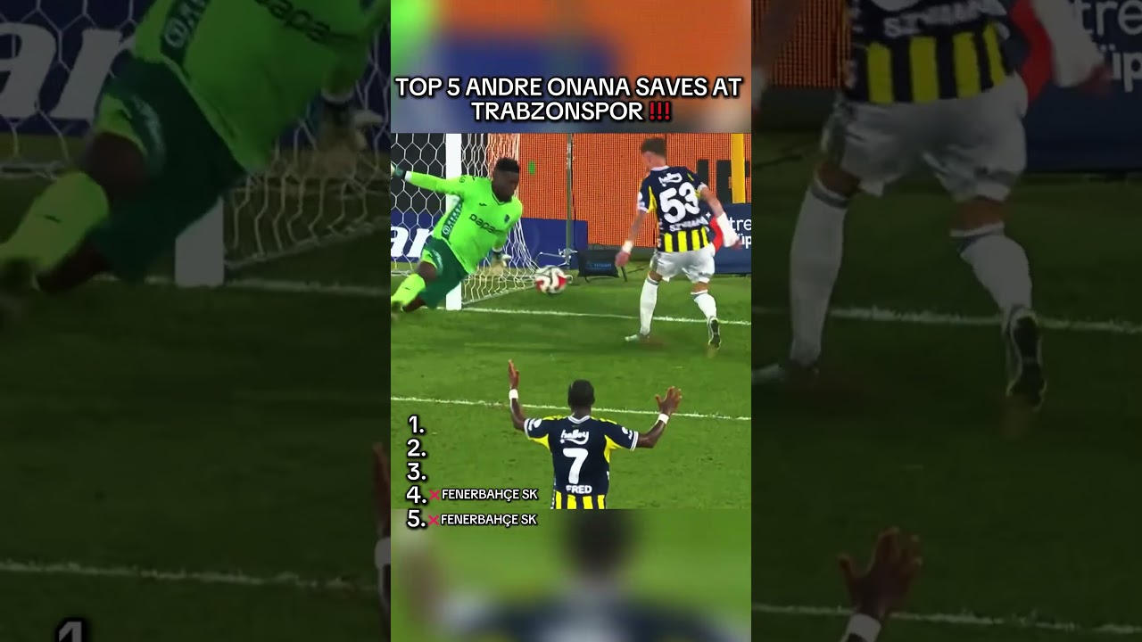 TOP 5 ANDRE ONANA SAVES AT TRABZONSPOR !!!