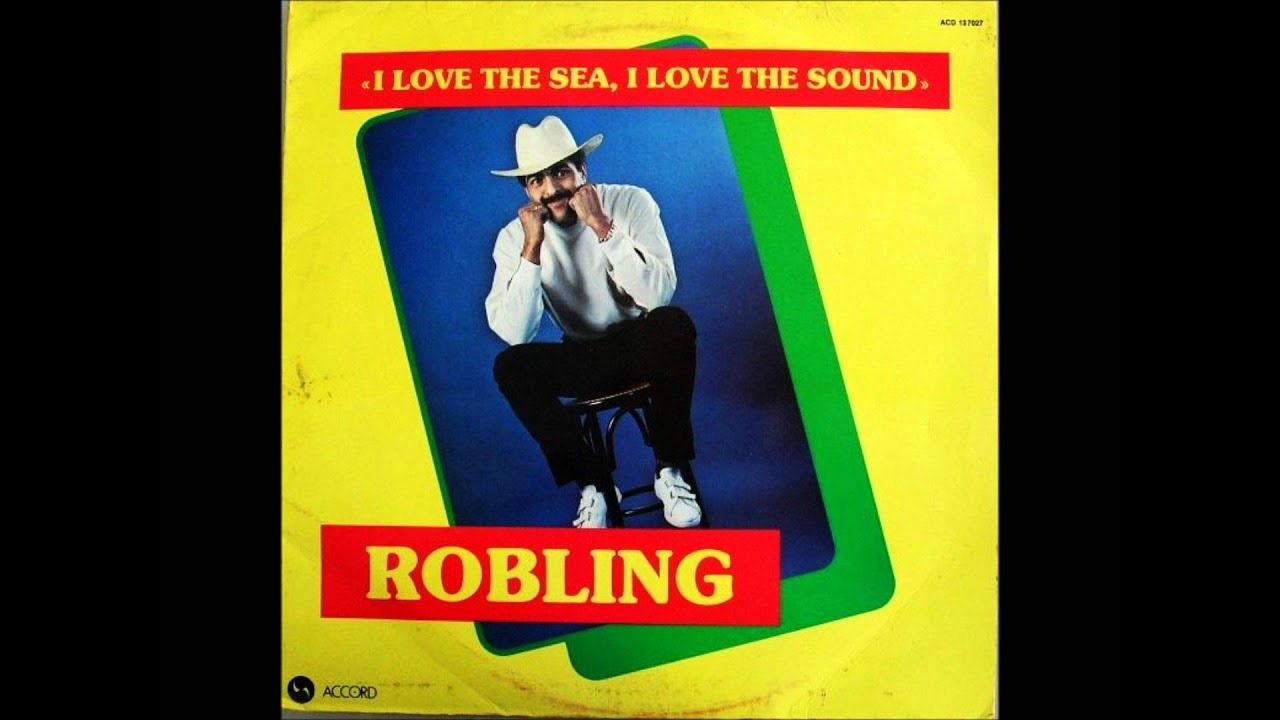 Robling - I love the sea, I love the sound (Accord Records 1983)