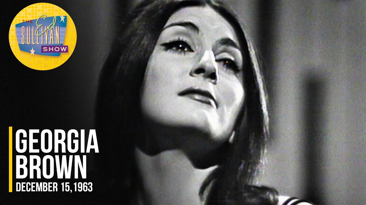 Georgia Brown "I'll Walk Alone" on The Ed Sullivan Show