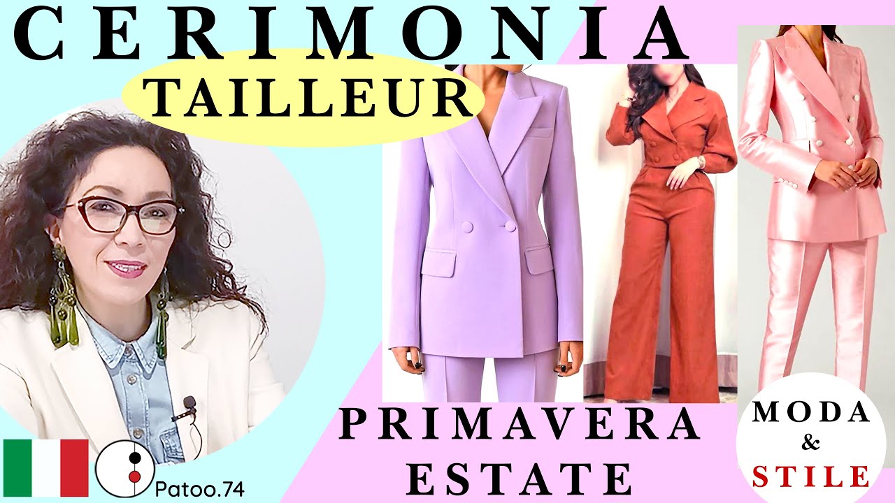 TENDENZE MODA CERIMONIA IL TAILLEUR tante idee per Completo Outfit Eleganti | Patoo74| abbigliamento