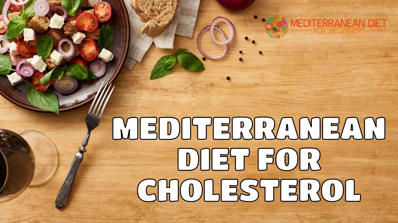 The Surprising Impact Of The Mediterranean Diet On Your Cholesterol Levels