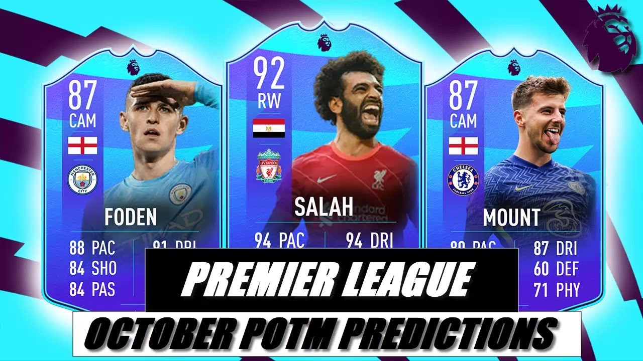 FIFA 22 | OCTOBER PREMIER LEAGUE POTM PREDICTIONS | SALAH,MOUNT,FODEN...💪