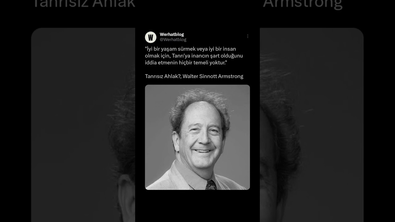 İyi bir yaşam s&uuml;rmek veya iyi bir insan olmak i&ccedil;in, Tanrı'ya inancın şart olduğunu iddia etmenin hi&ccedil;