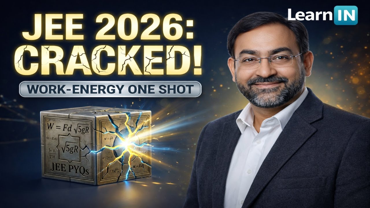 Work Energy Power PYQ One Shot | JEE Main 2026 Most Expected Questions | 99+ Percentile | Revision