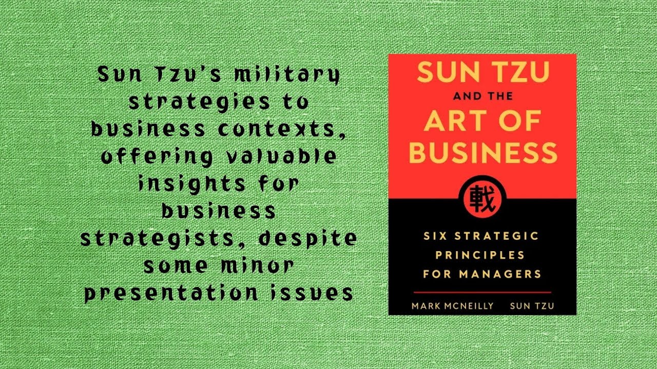 Sun Tzu and the Art of Business - Six Strategic Principles for Managers