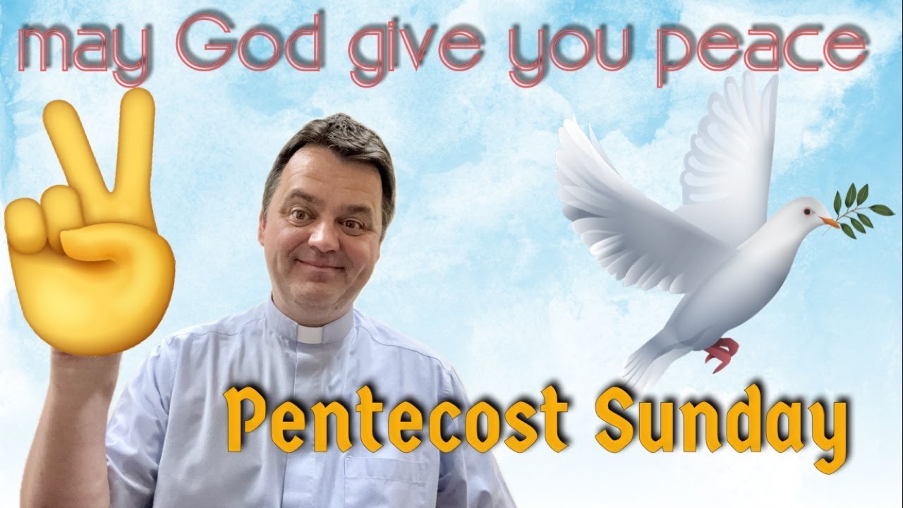 Homily for Pentecost Sunday (2025)