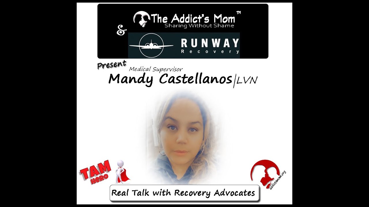 The Addict's Mom with Runway Recovery's Mandy Castellanos