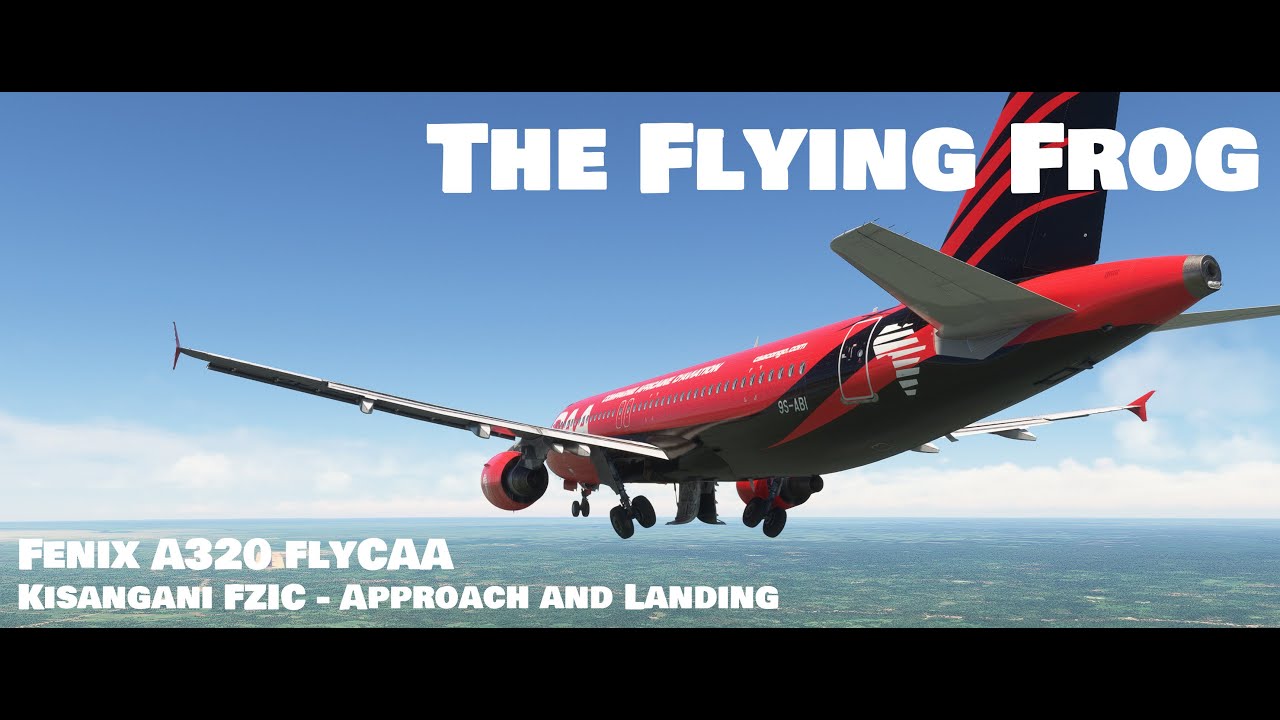 [MSFS] Fenixsim A320 flyCAA - African Flying ! Approach and landing in Kisangani - FZIC