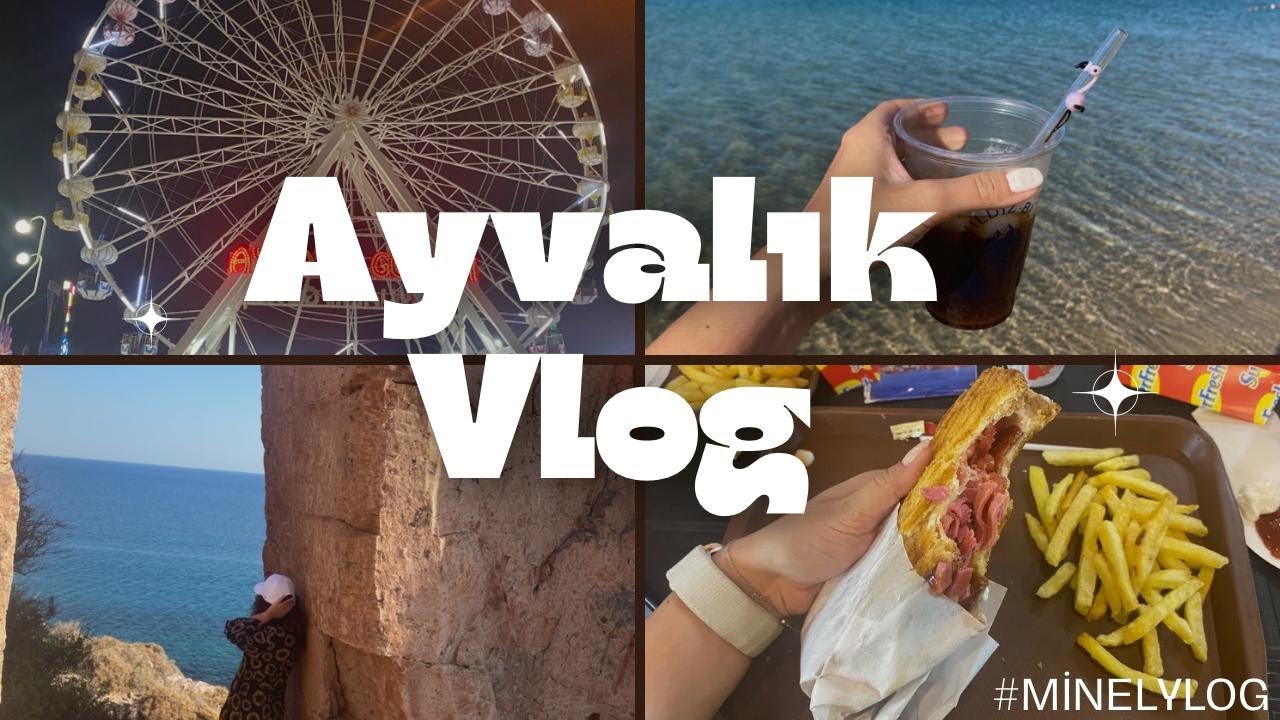 Ayvalık Tatil Vlogu 🌊 Yanlışlıkla Yunanistan’a Bağlandık! Luna Park,Ayvalık Tostu,Yolculuk...