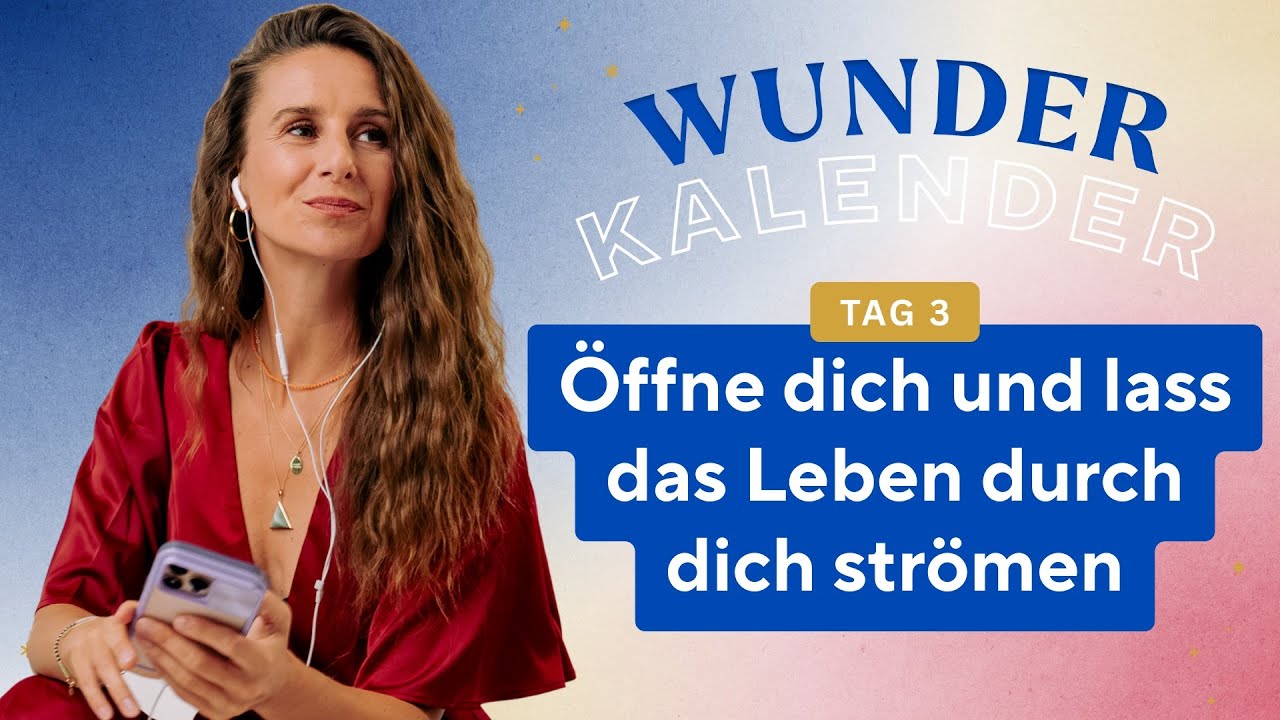 Das Leben ist ein Fluss | 3. T&uuml;rchen Wunderkalender
