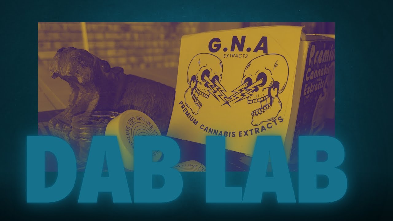Dab Lab Meets GNA Extracts &ndash; Exclusive Look at Their Craft
