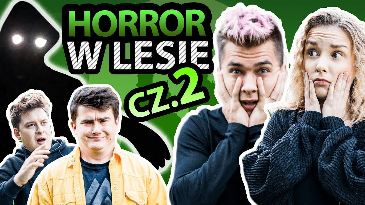 Horror w lesie 🌲🏠👻 DRUGA CZĘŚĆ ft. Friz, Max Krasoń, Ada Skon