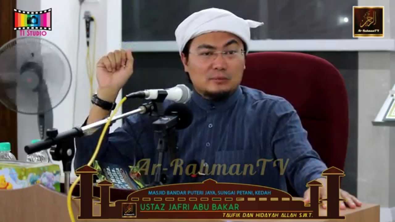 Ustaz Jafri Abu Bakar - Taufik & Hidayah Allah S.W.T.