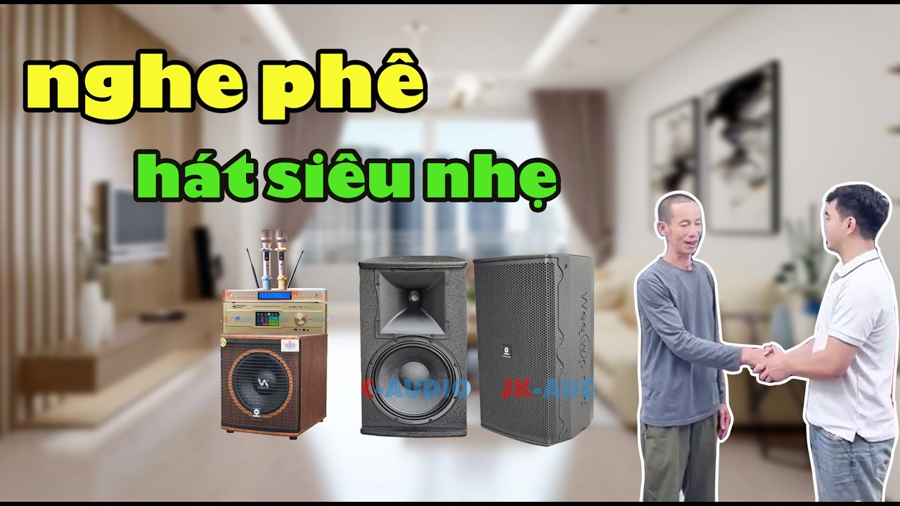 ANH KHANG QUẢNG NINH CHỐT DÀN LOA FULL VA12 PRO – HÁT CỰC HAY, BASS CHẮC
