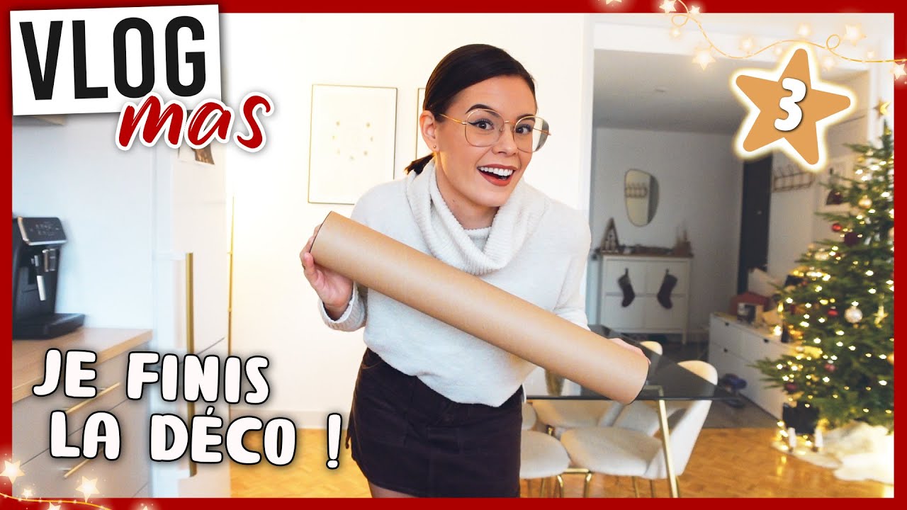 VLOGMAS 3 • Je finis la déco de Noël 🎄