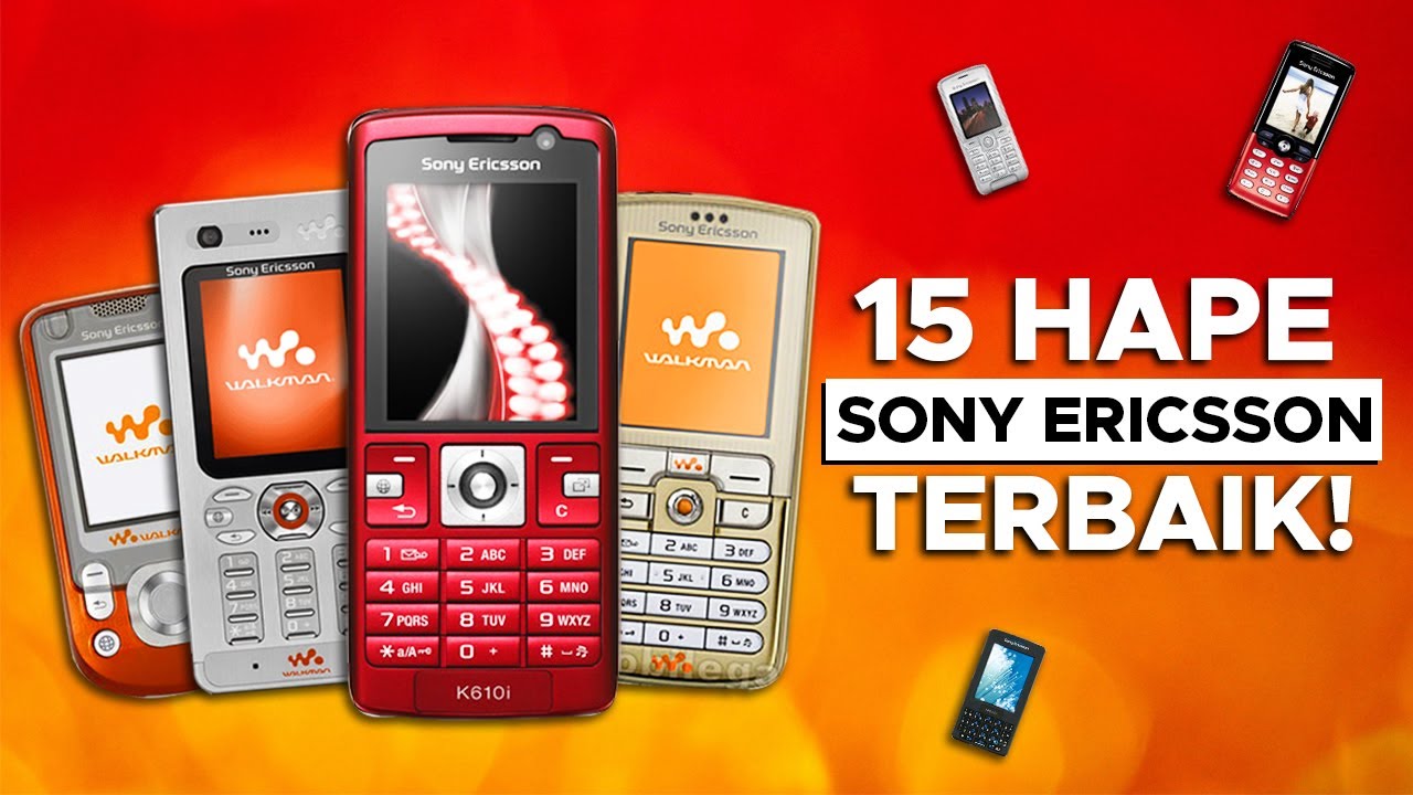 Simbol Kemewahan! | 15 HP Sony Ericsson Terbaik Pada Masanya!