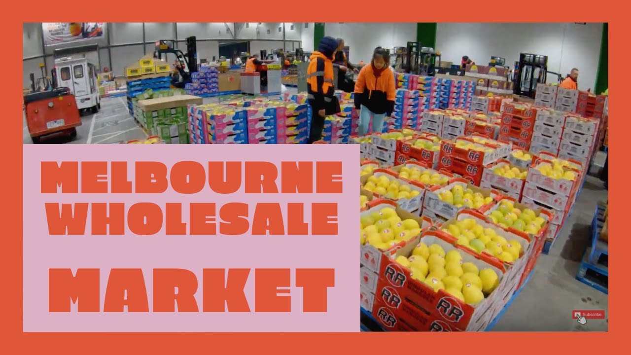 Melbourne Wholesale Market -  Epping