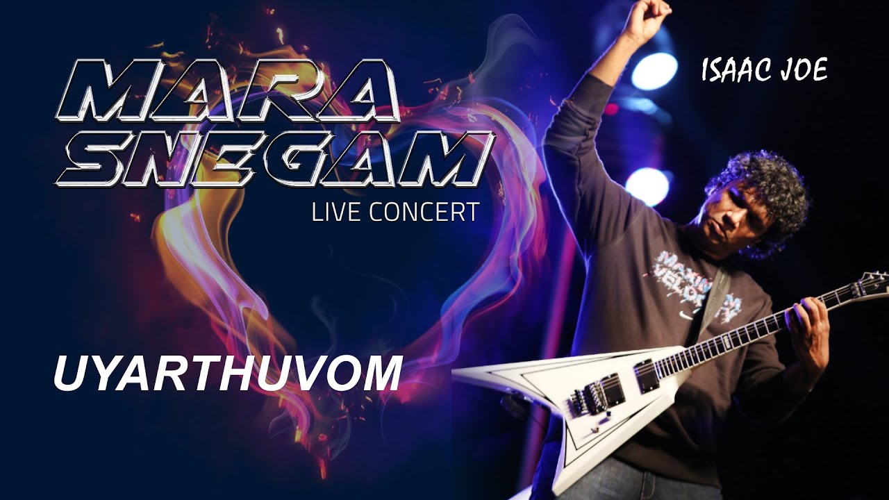 Uyarthuvom | Isaac joe | Mara Snegam | Live Concert | Tamil Christian Song |