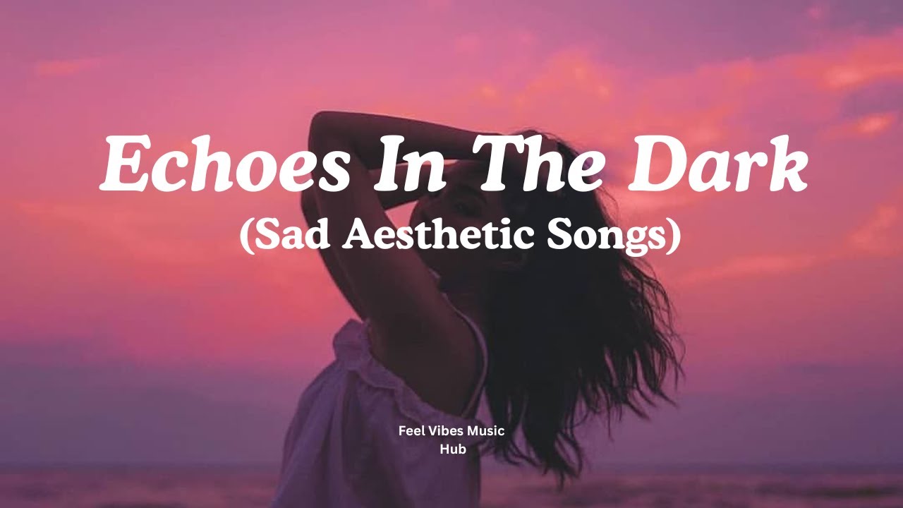 Echoes in the Dark 💭 | Late Night Reverb Mood